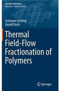 Thermal Field-Flow Fractionation of Polymers