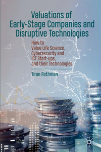 Valuations of Early-Stage Companies and Disruptive Technologies