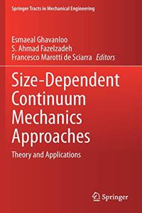 Size-Dependent Continuum Mechanics Approaches