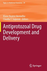 Antiprotozoal Drug Development and Delivery