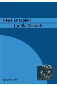 Neue Energien fü die Zukunft