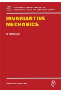 Invariantive Mechanics