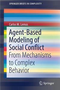 Agent-Based Modeling of Social Conflict