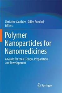 Polymer Nanoparticles for Nanomedicines