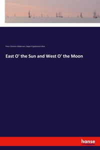 East O' the Sun and West O' the Moon
