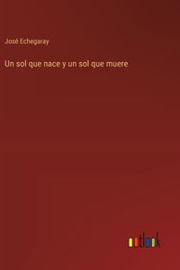 sol que nace y un sol que muere