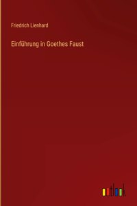 Einführung in Goethes Faust