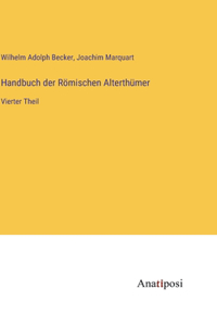Handbuch der Römischen Alterthümer