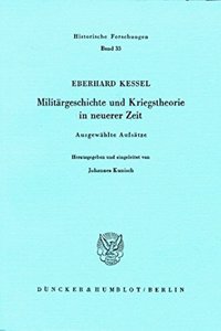 Militargeschichte Und Kriegstheorie in Neuerer Zeit