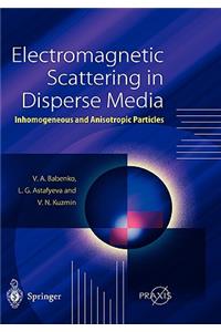 Electromagnetic Scattering in Disperse Media