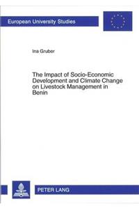 Impact of Socio-Economic Development and Climate Change on Livestock Management in Benin