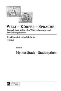 Mythos Stadt - Stadtmythen