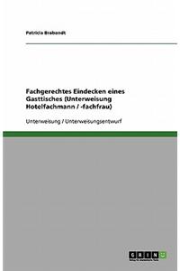 Fachgerechtes Eindecken Eines Gasttisches (Unterweisung Hotelfachmann / -Fachfrau)
