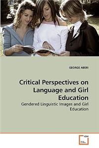 Critical Perspectives on Language and Girl Education