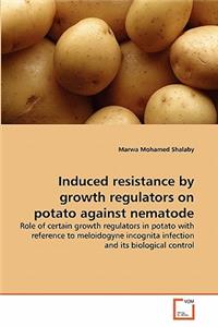Induced resistance by growth regulators on potato against nematode