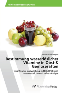 Bestimmung wasserlöslicher Vitamine in Obst-& Gemüsesäften