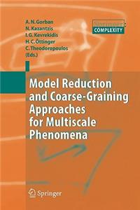 Model Reduction and Coarse-Graining Approaches for Multiscale Phenomena