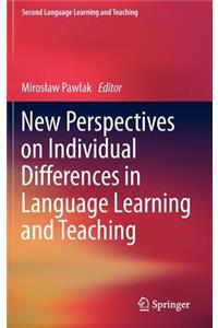 New Perspectives on Individual Differences in Language Learning and Teaching