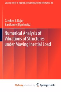 Numerical Analysis of Vibrations of Structures under Moving Inertial Load