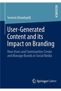 User-Generated Content and Its Impact on Branding