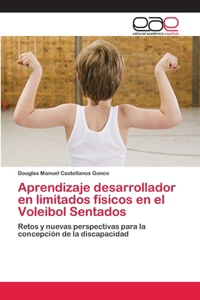 Aprendizaje desarrollador en limitados físicos en el Voleibol Sentados