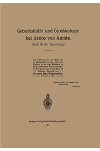 Geburtshülfe und Gynäkologie bei Aëtios von Amida