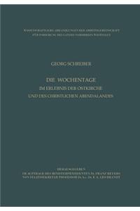 Die Wochentage im Erlebnis der Ostkirche und des christlichen Abendlandes