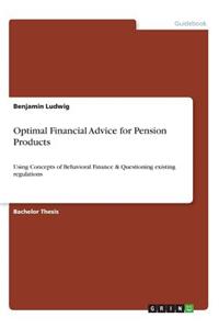 Optimal Financial Advice for Pension Products