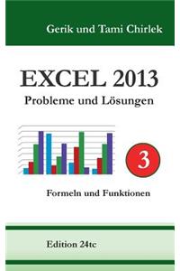 Excel 2013. Probleme und Lösungen. Band 3