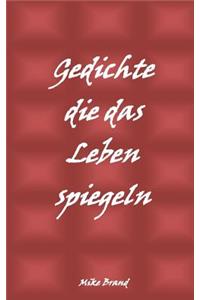 Gedichte die das Leben spiegeln