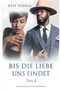 Bis die Liebe uns findet