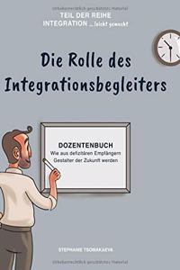 Rolle des Integrationsbegleiters