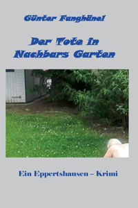 Tote in Nachbars Garten