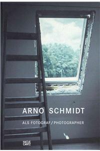 Arno Schmidt, Photographer: Developing a Visual Awareness