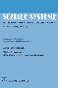 Zehn Jahre Danach. Niklas Luhmanns »Die Gesellschaft Der Gesellschaft«