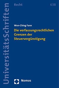 Die Verfassungsrechtlichen Grenzen Der Steuervergunstigung