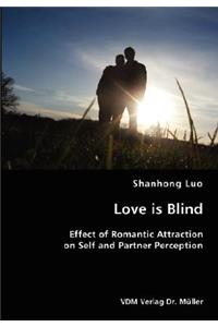 Love is Blind- Effect of Romantic Attraction on Self and Partner Perception