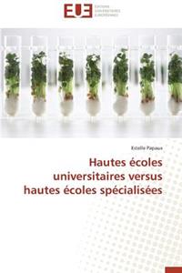 Hautes Écoles Universitaires Versus Hautes Écoles Spécialisées