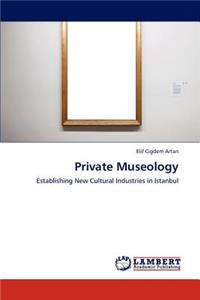 Private Museology