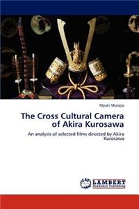 Cross Cultural Camera of Akira Kurosawa