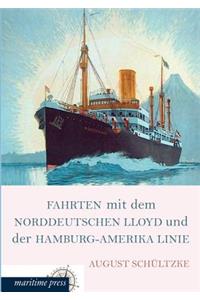 Fahrten Mit Dem Norddeutschen Lloyd Und Der Hamburg-Amerika Linie