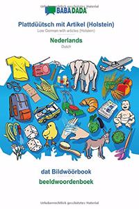 BABADADA, Plattdüütsch mit Artikel (Holstein) - Nederlands, dat Bildwöörbook - beeldwoordenboek
