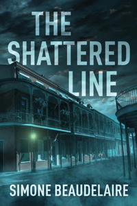 The Shattered Line