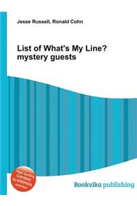 List of What's My Line? Mystery Guests