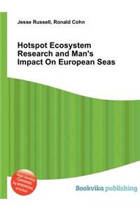 Hotspot Ecosystem Research and Man's Impact on European Seas