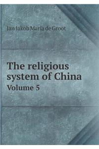 The religious system of China Volume 5