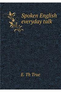 Spoken English Everyday Talk