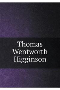 Thomas Wentworth Higginson