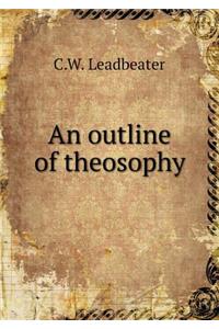 An Outline of Theosophy