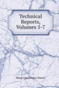 Technical Reports, Volumes 5-7